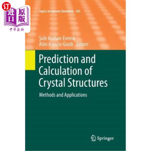 海外直订Prediction and Calculation of Crystal Structures: Methods and Applications 晶体结构的预测和计算：方法和应用