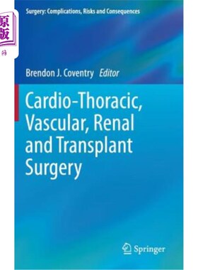 海外直订医药图书Cardio-Thoracic, Vascular, Renal and Transplant Surgery 心胸血管肾移植手术