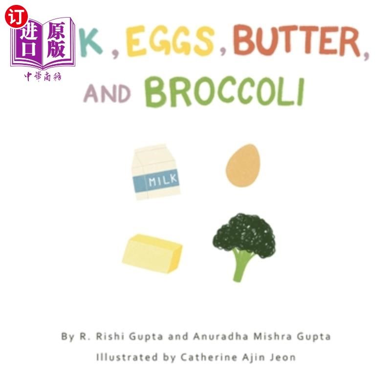 海外直订Milk, Eggs, Butter, and Broccoli 牛奶，鸡蛋，黄油和西兰花