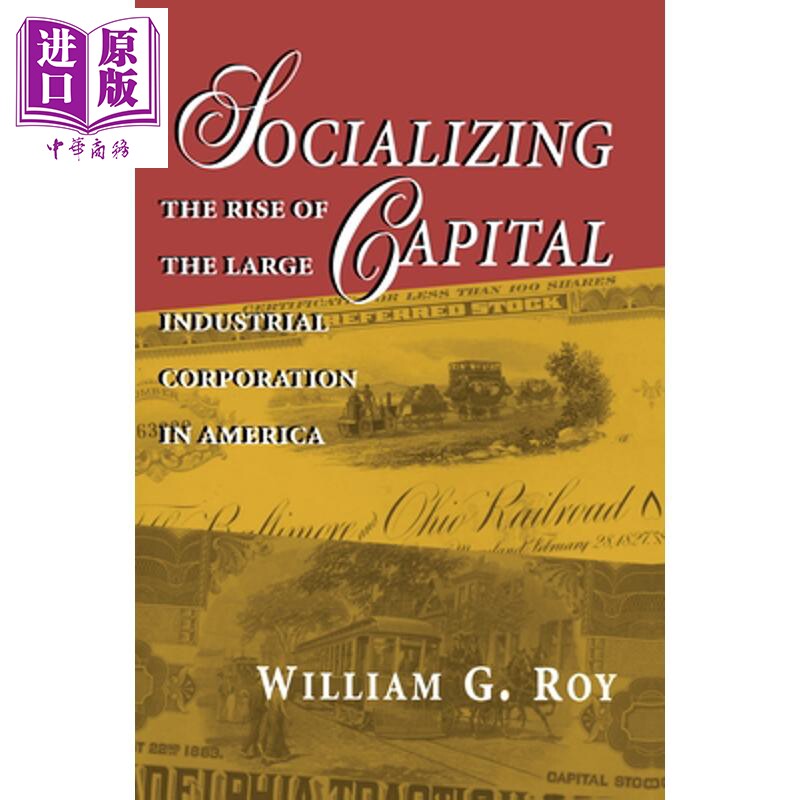预售 资本社会化 Socializing Capital 英文原版 William G Roy【中商原版】