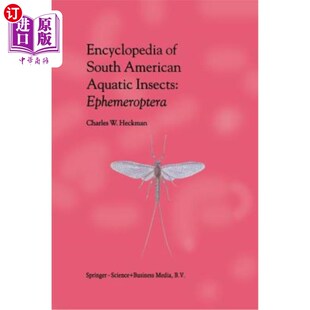 海外直订Encyclopedia of South American Aquatic Insects: Ephemeroptera: Illustrated Keys  南美水生昆虫百科全书：短翅