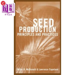 海外直订Seed Production: Principles and Practices 种子生产：原则与实践