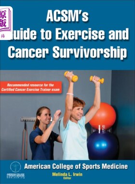 海外直订医药图书ACSM's Guide to Exercise and Cancer Survivorship ACSM的运动和癌症生存指南