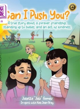 海外直订Can I Push You?: A story about a forever friendship, standing up to bullies, and 我能推你吗?:这是一个关于永