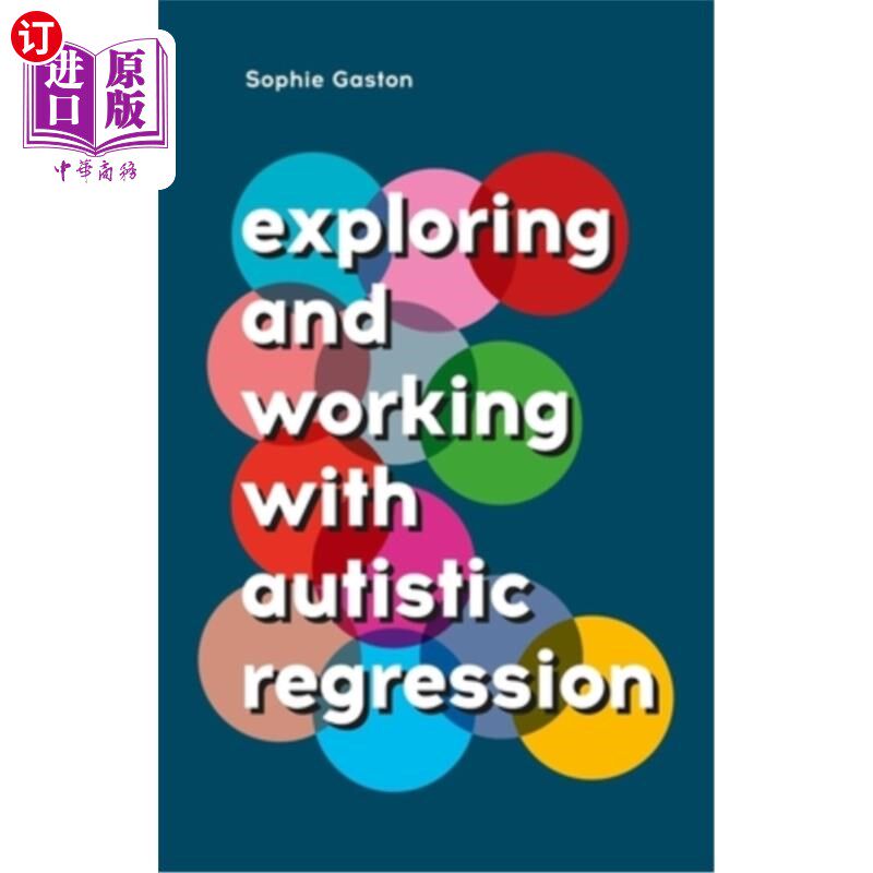 海外直订医药图书Exploring and Working with Autistic Regression 自闭症回归的探索和工作