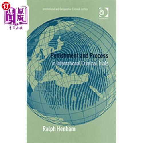 海外直订Punishment and Process in International Criminal... 国际刑事审判中的惩罚与程序