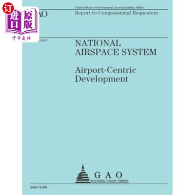 海外直订医药图书Report to Congressional Requesters: National Airspace System 向国会请求者报告：国家空域系统