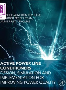 海外直订Active Power Line Conditioners: Design, Simulation and Implementation for Improv