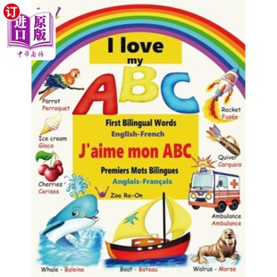English love Bilingual 海外直订I French 英语 ABC ABC：第一个双语单词 法语 First 我喜欢我 Words