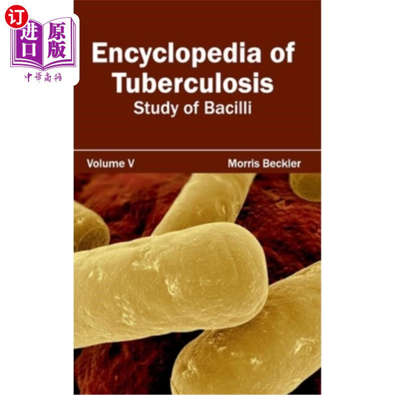 海外直订医药图书Encyclopedia of Tuberculosis: Volume V (Study of Bacilli) 结核病百科全书：第五卷（细菌研究）