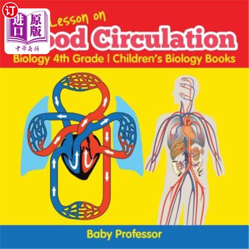 海外直订Lesson on Blood Circulation - Biology 4th Grade - Children's Biology Books 血液循环课-生物学四年级-儿童生物