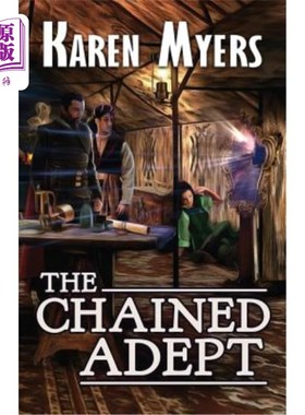海外直订The Chained Adept: A Lost Wizard's Tale 铁链高手：迷途巫师的故事