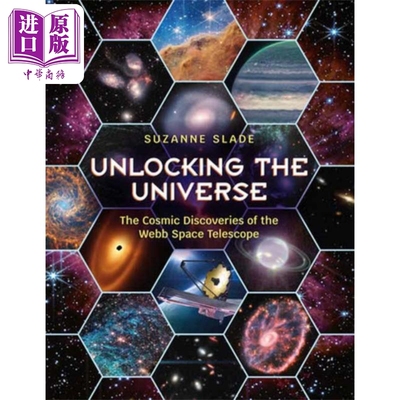 预售 解锁宇宙 韦伯太空望远镜的宇宙发现 英文原版 Unlocking the Universe Suzanne Slade 苏珊娜 斯莱德【中商原版】