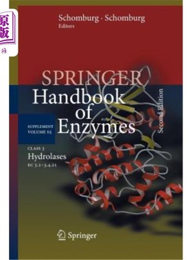 海外直订Springer Handbk of Enzymes: Supplement Vol S5 Class 3 Hydrolases 斯普林格酶手册：补充卷5第3类水解酶