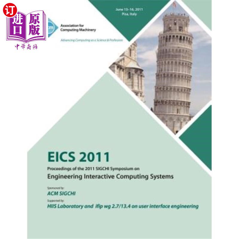 海外直订EICS 2011 Proceedings of the 2011 SIGCHI Symposium on Engineering Interactive Co 工程交互计算系统20