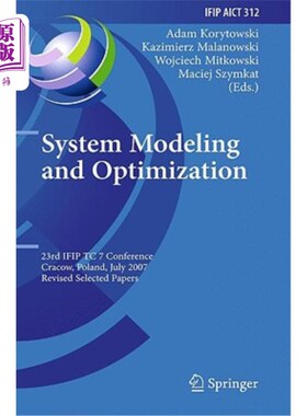 海外直订System Modeling and Optimization: 23rd IFIP TC 7 Conference, Cracow, Poland, Jul 系统建模与优化:第23届IFI