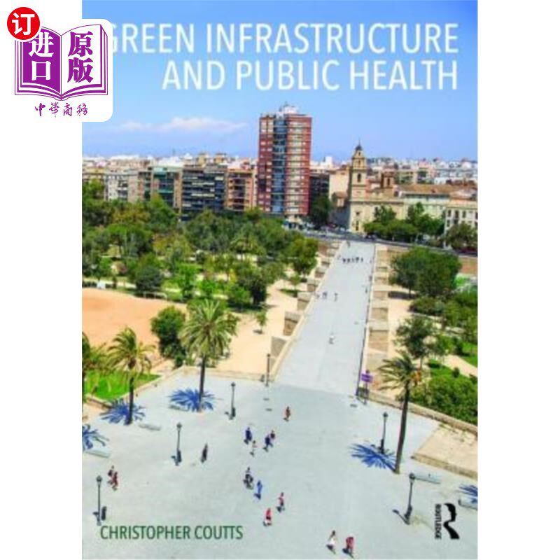 海外直订Green Infrastructure and Public Health 《绿色基础设施与公共卫生》