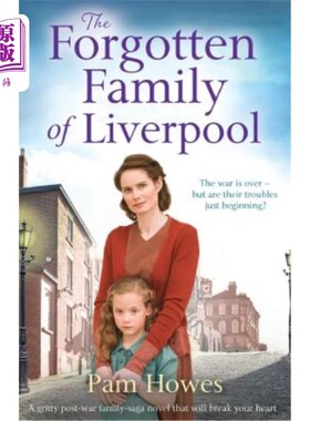 海外直订The Forgotten Family of Liverpool: A Gritty Postwar Family Saga Novel That Will  利物浦被遗忘的家庭：一部战
