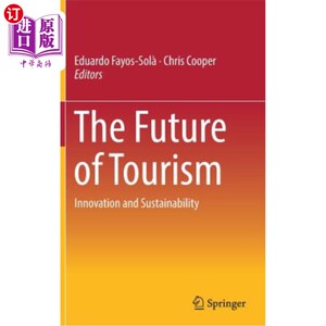 海外直订The Future of Tourism: Innovation and Sustainability 旅游业的未来:创新和可持续发展