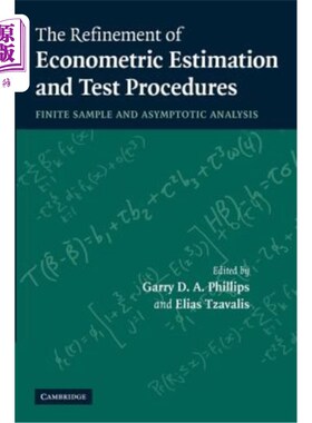 海外直订The Refinement of Econometric Estimation and Test Procedures: Finite Sample and  经济计量估计和检验程序的改