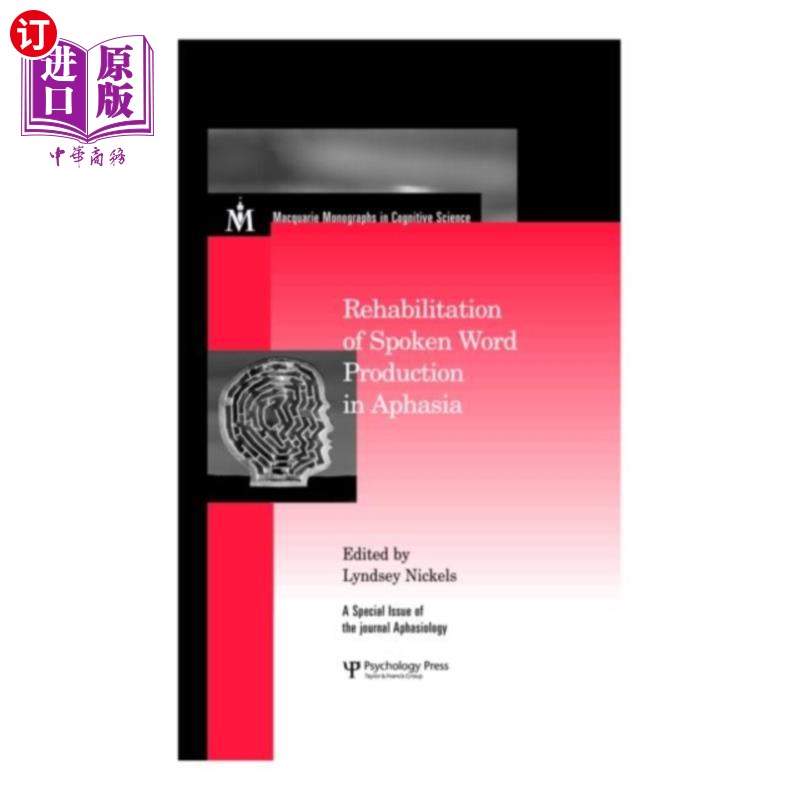 海外直订Rehabilitation of Spoken Word Production in Apha... 失语症患者口语生产能力的康复