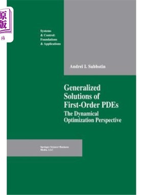 海外直订Generalized Solutions of First Order Pdes: The Dynamical Optimization Perspectiv 一阶偏微分方程的广义解：动