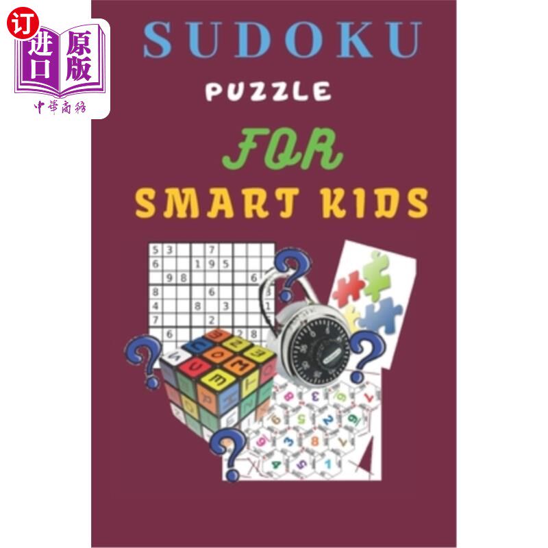 海外直订Sudoku Puzzle For Smart Kids: 9×9 Sudoku Puzzle For Kids - With Solutions 智能儿童数独游戏：9×9儿童数独游戏