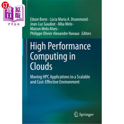 海外直订High Performance Computing in Clouds: Moving HPC Applications to a Scalable and  云中的高性能计算:将高性能