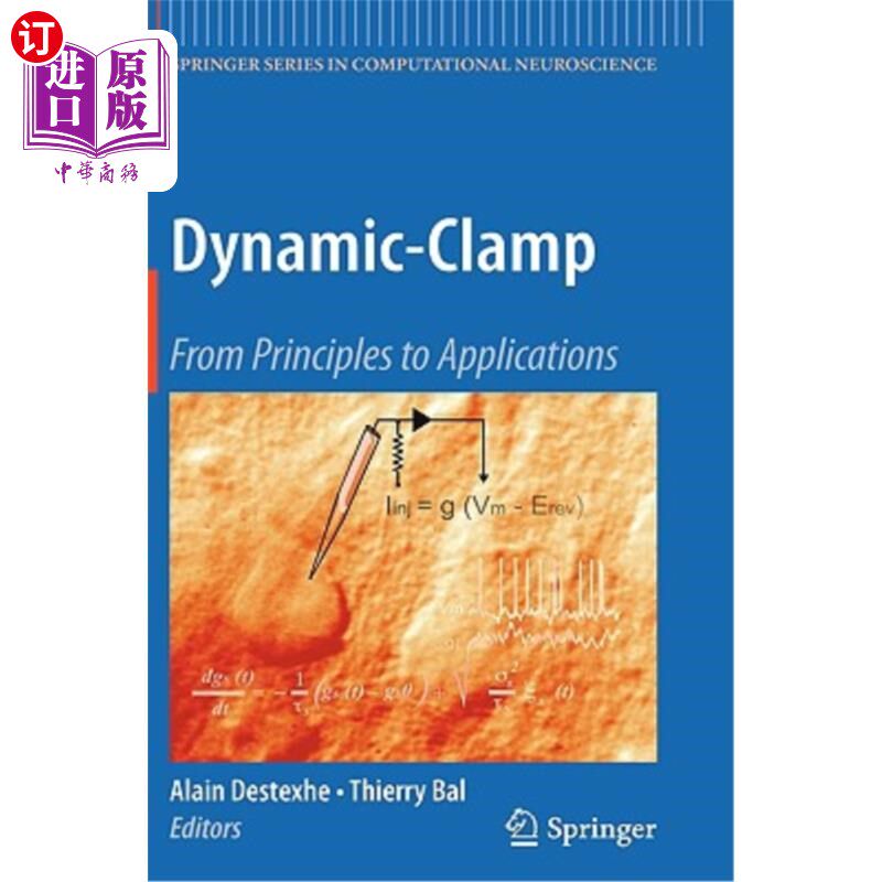 海外直订医药图书Dynamic-Clamp: From Principles to Applications 动态夹具：从原理到应用