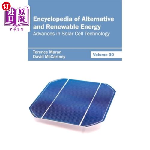 海外直订Encyclopedia of Alternative and Renewable Energy: Volume 30 (Advances in Solar C 可替代和可再生能源百科全书