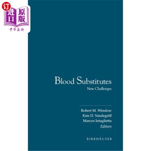 海外直订医药图书Blood Substitutes: New Challenges 血液替代品：新挑战