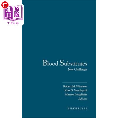 海外直订医药图书Blood Substitutes: New Challenges 血液替代品：新挑战