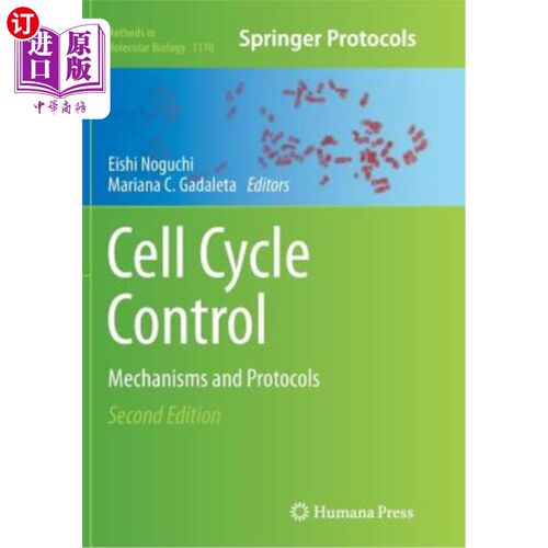 海外直订Cell Cycle Control: Mechanisms and Protocols 细胞周期控制:机制和协议