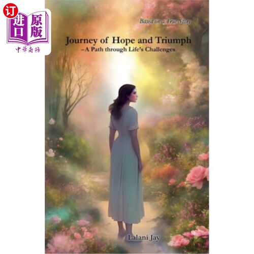海外直订医药图书Journey of Hope and Triumph - A Path through Life's Challenges 希望与胜利之旅——人生挑战之路
