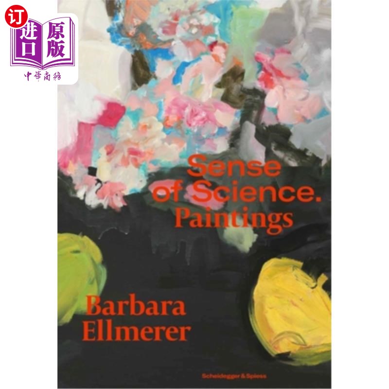 海外直订Barbara Ellmerer. Sense of Science: Paintings 芭芭拉·埃尔默勒 科学感:绘画