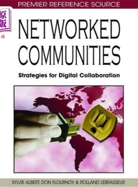 海外直订Networked Communities: Strategies for Digital Collaboration 社区：数字协作策略
