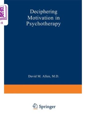海外直订医药图书Deciphering Motivation in Psychotherapy 心理治疗动机的解读