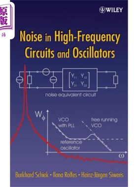 现货 高频电路与振荡器噪音 Noise in High-Frequency Circuits and Oscillators 英文原版 Burkhard Schiek 中商原�