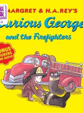 海外直订Curious George and the Firefighters [With Bonus Stickers and Audio] 好奇的乔治和消防员[附带奖励贴纸和音频]