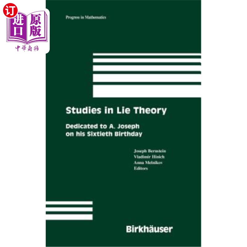 海外直订Studies in Lie Theory: Dedicated to A. Joseph on His Sixtieth Birthday 谎言理论研究：献给A·约瑟夫60岁生日