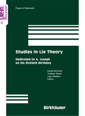 海外直订Studies in Lie Theory: Dedicated to A. Joseph on His Sixtieth Birthday 谎言理论研究：献给A·约瑟夫60岁生日