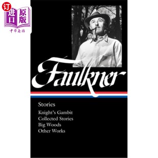 海外直订William Faulkner: Stories (Loa #375): Knight's Gambit / Collected Stories / Big  威廉·福克纳:故事(
