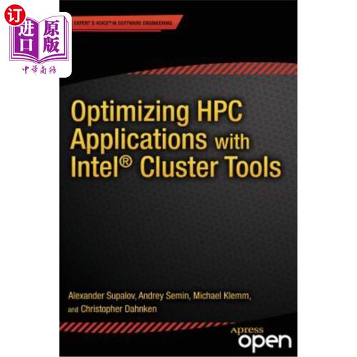 海外直订Optimizing HPC Applications with Intel Cluster Tools: Hunting Petaflops 使用英特尔群集工具优化HPC应用程序：搜索P