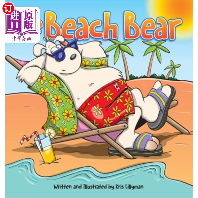 海外直订The Beach Bear (Hard Cover): A Big Bear-Sized Adventure 海滩熊(精装):一个大熊大小的冒险