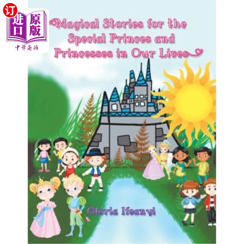 海外直订Magical Stories for the Special Princes and Princesses in Our Lives 给我们生活中特别王子和公主的神奇故事
