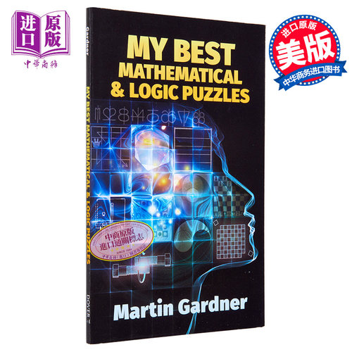 数学逻辑学 英文原版 My Best Mathematical and Logic Puzzles Martin Gardner【中商原版】