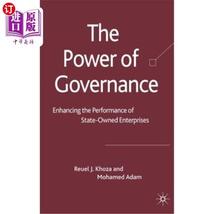 海外直订The Power of Governance: Enhancing the Performance of State-Owned Enterprises 治理的力量:提高国有企业的绩