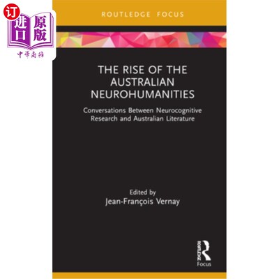 海外直订The Rise of the Australian Neurohumanities: Conversations Between Neurocognitive 澳大利亚神经人文学科的兴起