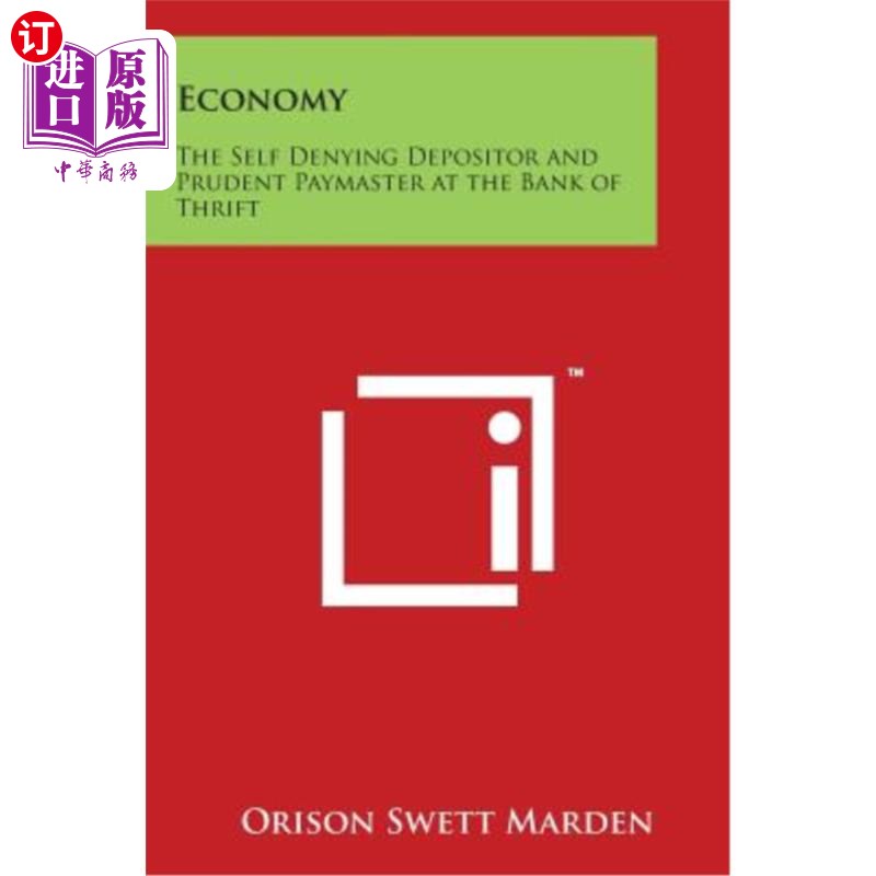海外直订Economy: The Self Denying Depositor and Prudent Paymaster at the Bank of Thrift 经济：储蓄银行自我否定的储