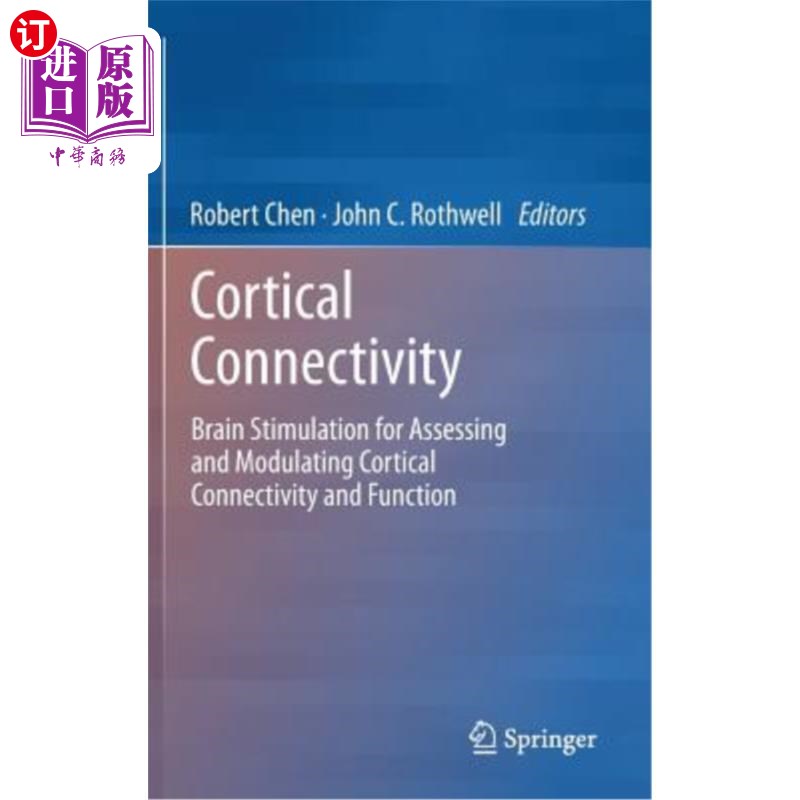 海外直订医药图书Cortical Connectivity: Brain Stimulation for Assessing and Modulating Cortical C 皮质连接性：用于评